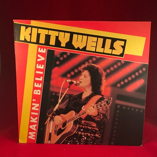 Kitty wells makin believe - wells,