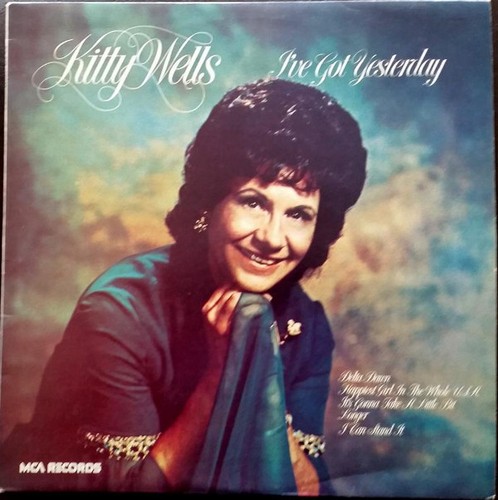 Kitty wells ve got - -, i've
